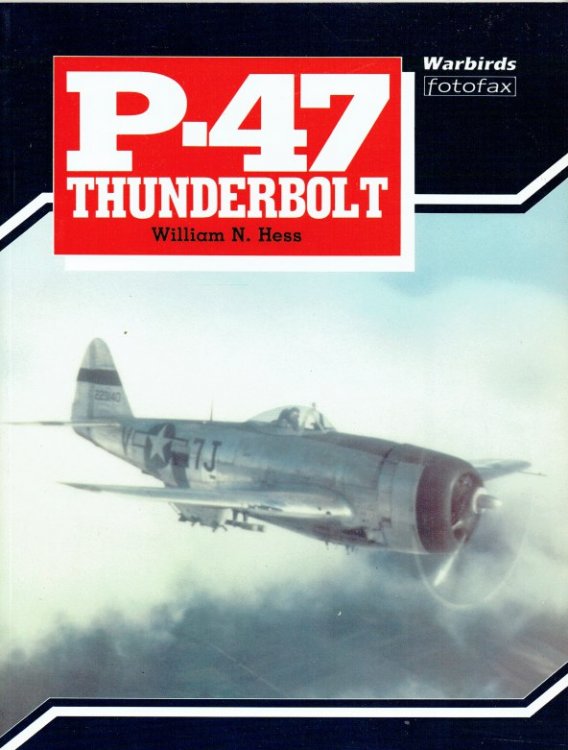 WARBIRDS FOTOFAX: P-47 THUNDERBOLT