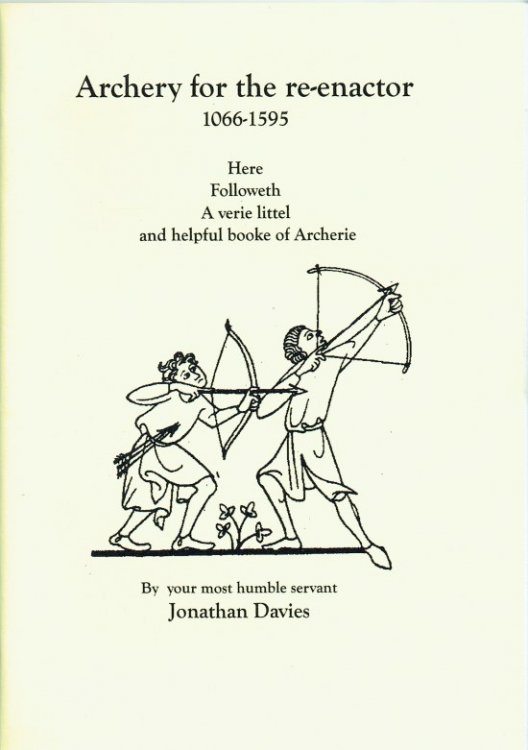 ARCHERY FOR THE RE-ENACTOR 1066-1595