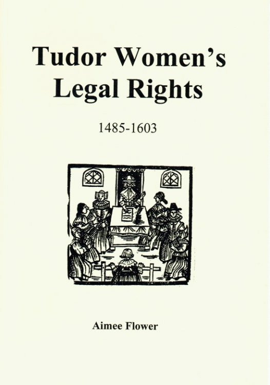 TUDOR WOMEN'S LEGAL RIGHTS 1485-1603