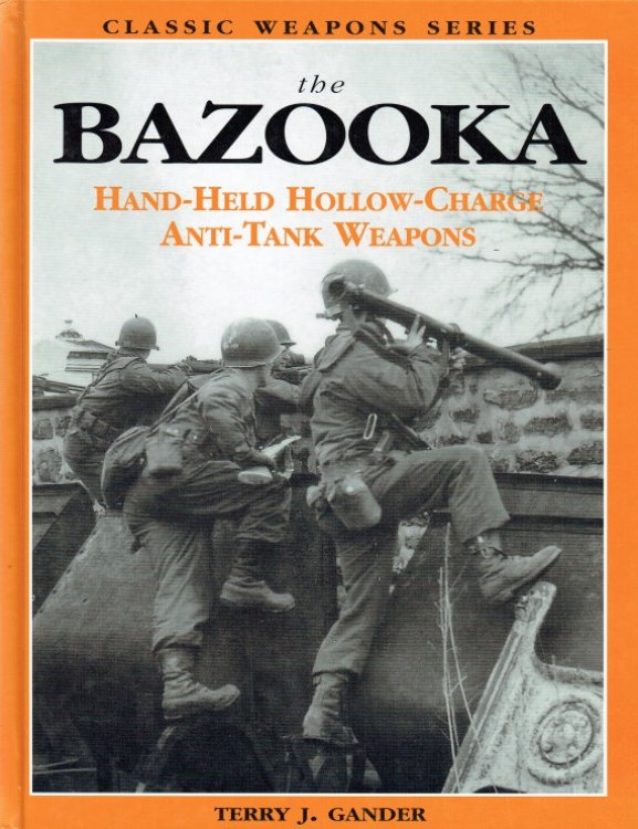 THE BAZOOKA : HAND-HELD HOLLOW-CHARGE ANTI-TANK WEAPONS