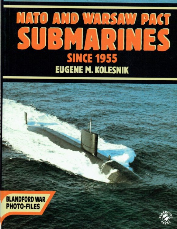 NATO AND WARSAW PACT SUBMARINES SINCE 1955
