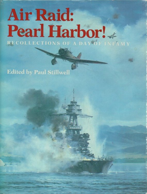 AIR RAID: PEARL HARBOR : RECOLLECTIONS OF A DAY OF INFAMY