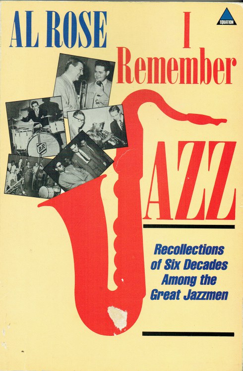 I REMEMBER JAZZ : SIX DECADES AMONG THE GREAT JAZZMEN