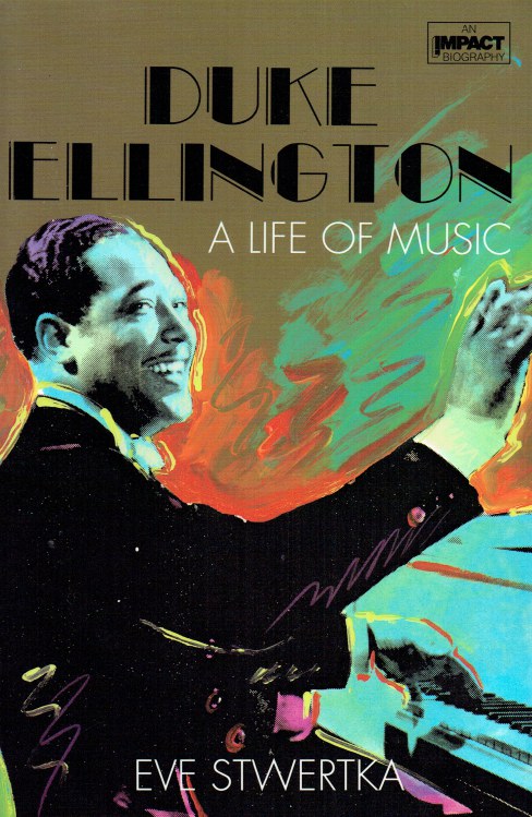 DUKE ELLINGTON : A LIFE OF MUSIC