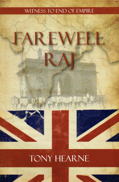 FAREWELL RAJ : WITNESS TO END OF EMPIRE