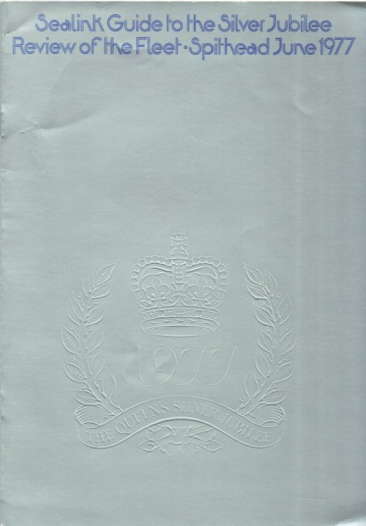 SEALINK GUIDE TO THE SILVER JUBILEE REVIEW OF THE FLEET : SPITHEAD JUNE 1977