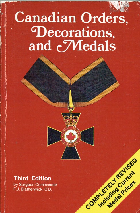 CANADIAN ORDERS, DECORATIONS, AND MEDALS (THIRD EDITION)