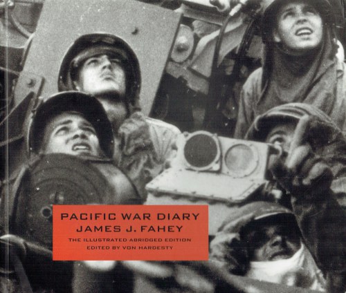 PACIFIC WAR DIARY : THE ILLUSTRATED ABRIDGED EDITION