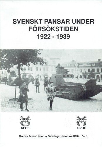 SVENSKT PANSAR UNDER FORSOKSTIDEN 1922-1939 (SWEDISH TEXT)