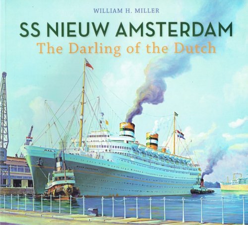 SS NIEUW AMSTERDAM : THE DARLING OF THE DUTCH