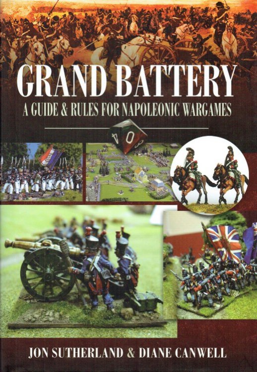 GRAND BATTERY : A GUIDE AND RULES FOR NAPOLEONIC WARGAMES
