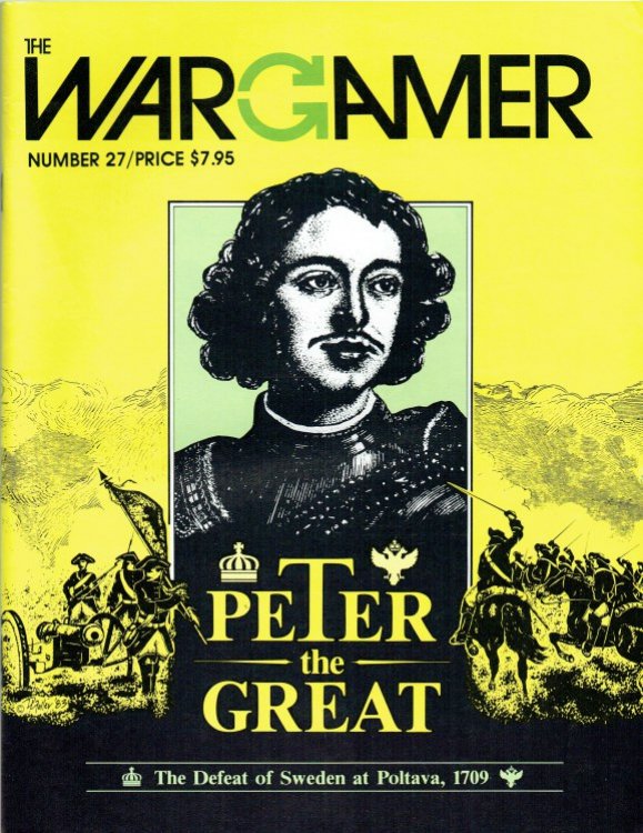 THE WARGAMER NUMBER 27: PETER THE GREAT - THE DEFEAT OF SWEDEN AT POLTAVA