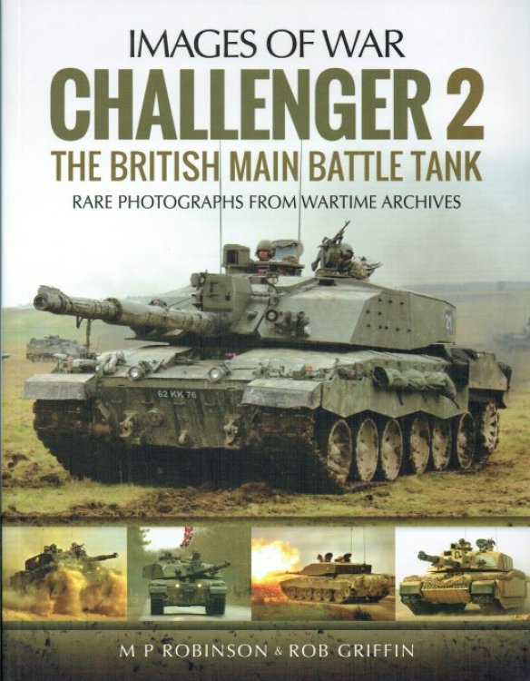IMAGES OF WAR: CHALLENGER 2 : THE BRITISH MAIN BATTLE TANK