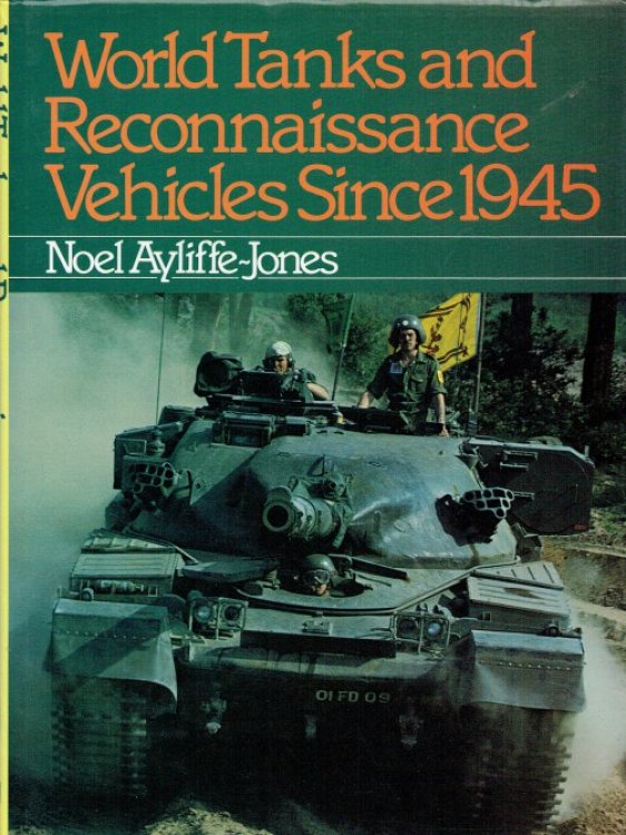 WORLD TANKS AND RECONNAISSANCE VEHICLES SINCE 1945