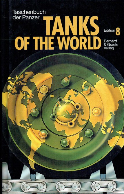 TANKS OF THE WORLD / TASCHENBUCH DER PANZER (EIGHTH EDITION)
