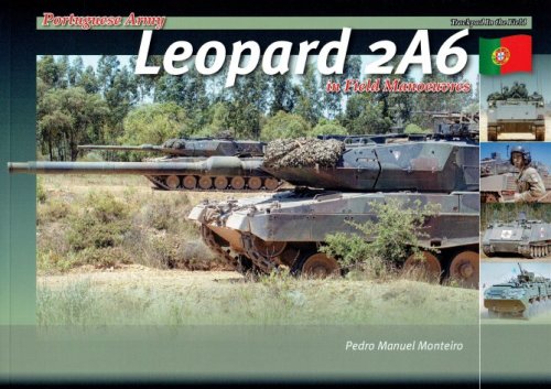 PORTUGUESE ARMY LEOPARD 2A6 IN FIELD MANOEUVRES