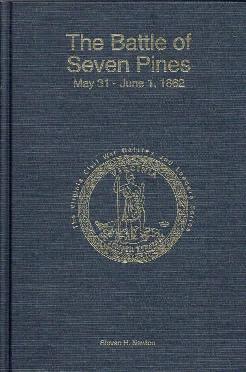 THE BATTLE OF SEVEN PINES : MAY 31 - JUNE 1, 1862 (SIGNED COPY)