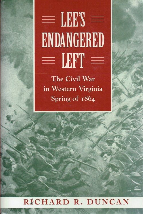 LEE'S ENDANGERED LEFT : THE CIVIL WAR IN WESTERN VIRGINIA, SPRING OF 1864