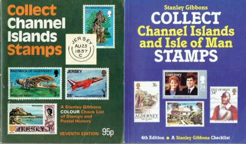 COLLECT CHANNEL ISLANDS STAMPS (SEVENTH EDITION) + COLLECT CHANNEL ISLANDS AND ISLE OF MAN STAMPS (4TH EDITION)