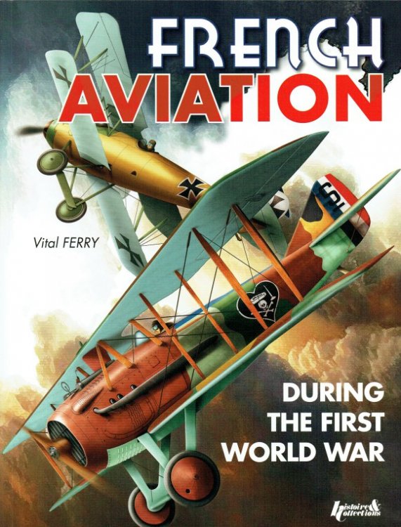 FRENCH AVIATION DURING THE FIRST WORLD WAR