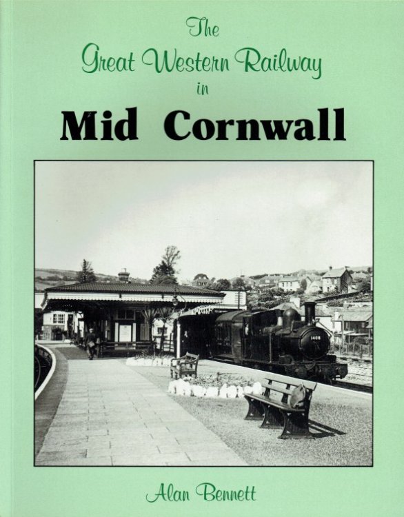 THE GREAT WESTERN RAILWAY IN MID CORNWALL