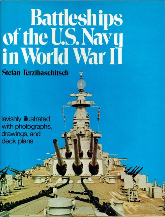 BATTLESHIPS OF THE US NAVY IN WORLD WAR II