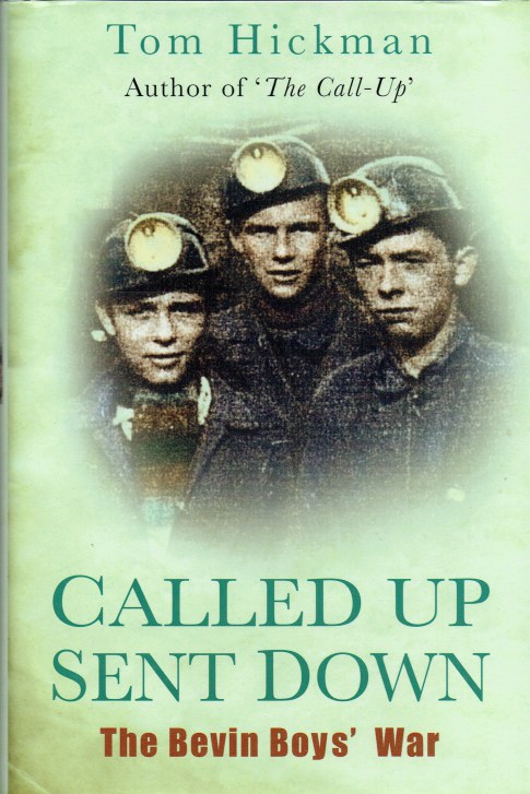 CALLED UP, SENT DOWN : THE BEVIN BOYS' WAR