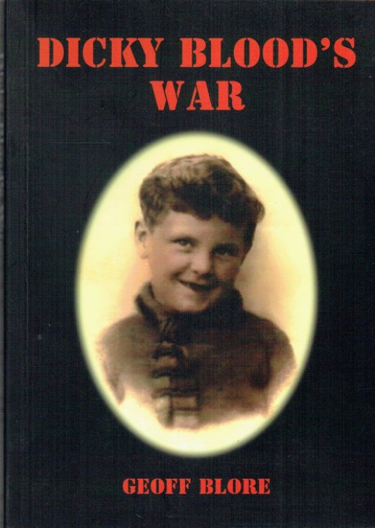 DICKY BLOOD'S WAR (SIGNED COPY)