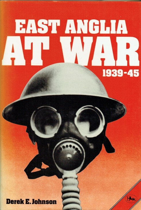 EAST ANGLIA AT WAR 1939-1945