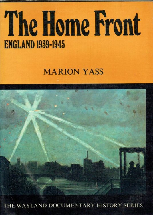 THE HOME FRONT : ENGLAND 1939-1945