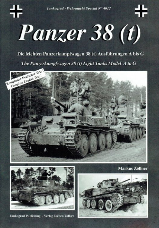 PANZER 38 (T) : THE PANZERKAMPFWAGEN 38 (T) LIGHT TANKS MODEL A TO G