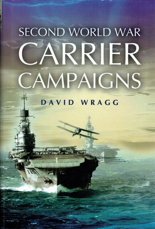 SECOND WORLD WAR CARRIER CAMPAIGNS
