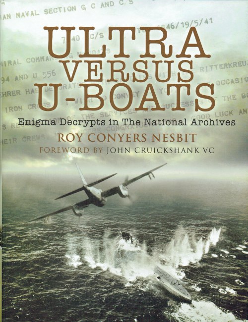 ULTRA VERSUS U-BOATS : ENIGMA DECRYPTS IN THE NATIONAL ARCHIVES