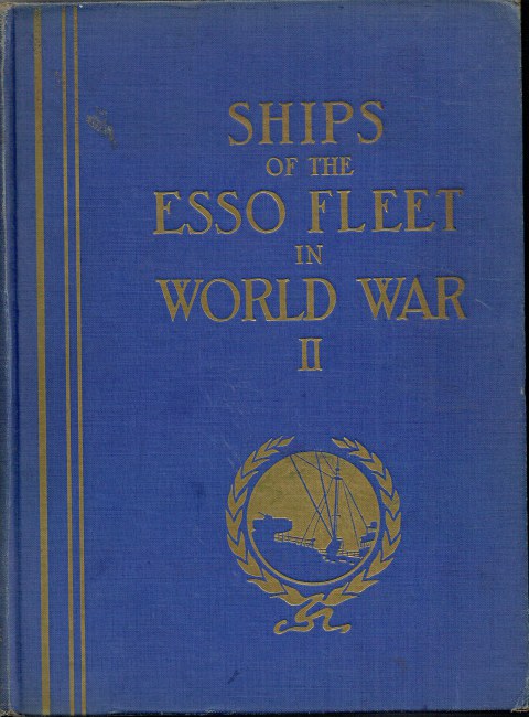 SHIPS OF THE ESSO FLEET IN WORLD WAR II