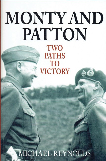 MONTY AND PATTON : TWO PATHS TO VICTORY