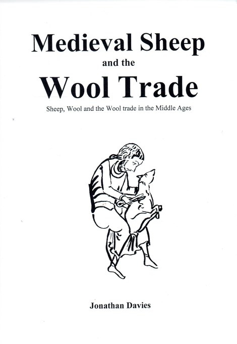MEDIEVAL SHEEP AND THE WOOL TRADE : SHEEP, WOOL AND THE WOOL TRADE IN THE MIDDLE AGES