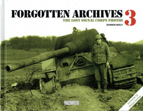 FORGOTTEN ARCHIVES 3: THE LOST SIGNAL CORPS PHOTOS
