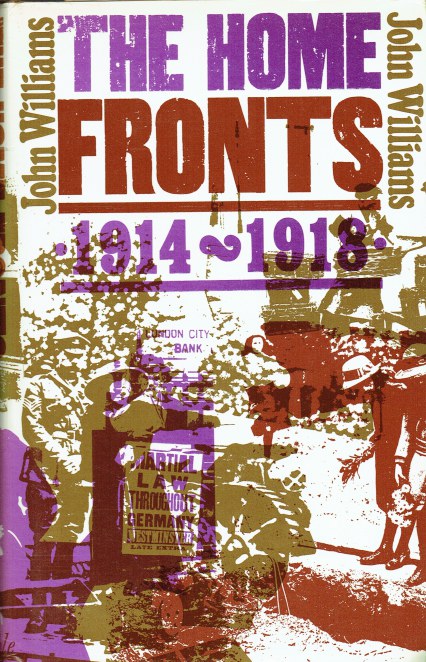 THE HOME FRONTS : BRITAIN, FRANCE AND GERMANY, 1914-1918