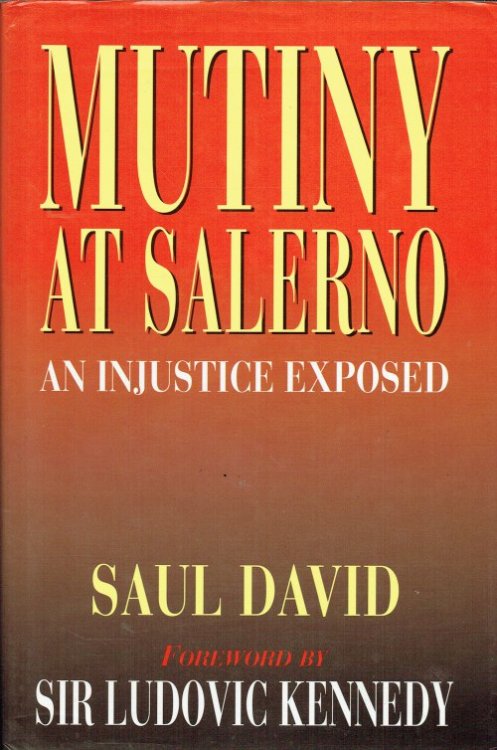 MUTINY AT SALERNO : AN INJUSTICE EXPOSED