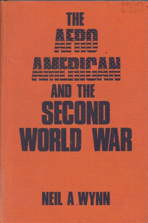 THE AFRO AMERICAN AND THE SECOND WORLD WAR