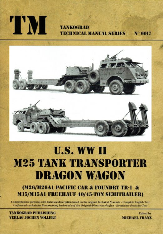 US WWII M25 TANK TRANSPORTER DRAGON WAGON