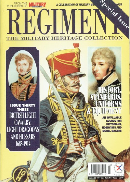 REGIMENT: ISSUE THIRTY THREE - BRITISH LIGHT CAVALRY: LIGHT DRAGOONS AND HUSSARS 1685-1914