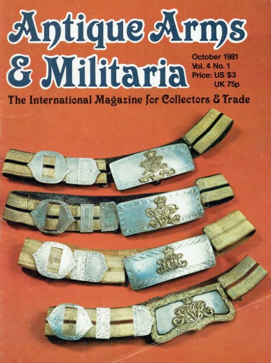 ANTIQUE ARMS & MILITARIA VOL.4 NO.1 OCTOBER 1981
