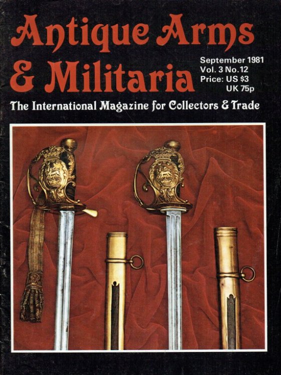 ANTIQUE ARMS & MILITARIA VOL.3 NO.12 SEPTEMBER 1981