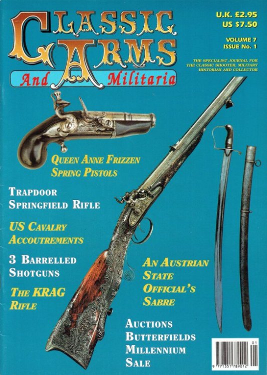 CLASSIC ARMS AND MILITARIA VOL.7, ISSUE 1 JANUARY / FEBRUARY 2000