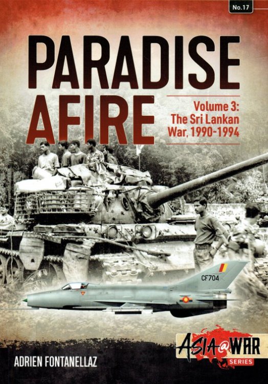 PARADISE AFIRE VOLUME 3: THE SRI LANKAN WAR, 1990-1994