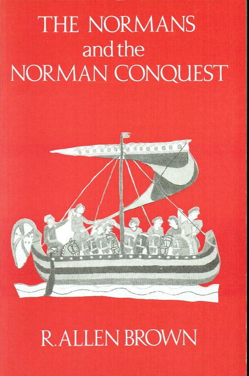 THE NORMANS AND THE NORMAN CONQUEST (SECOND EDITION)