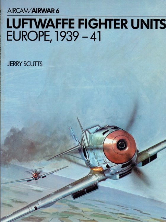 AIRWAR 6 : LUFTWAFFE FIGHTER UNITS EUROPE, SEPTEMBER 1939 - JUNE 1941