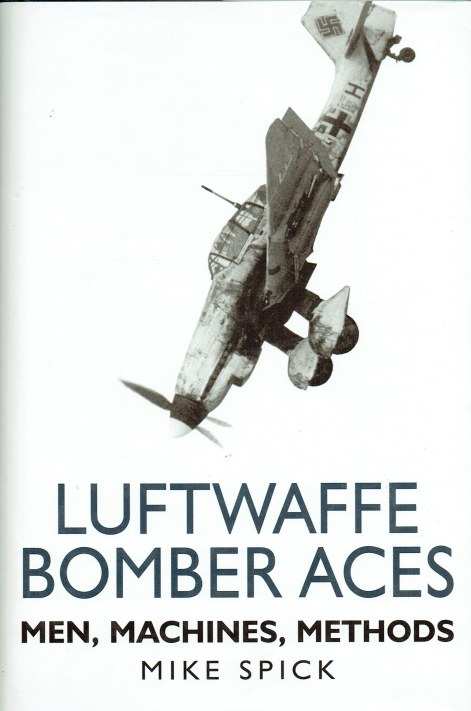 LUFTWAFFE BOMBER ACES : MEN, MACHINES, METHODS