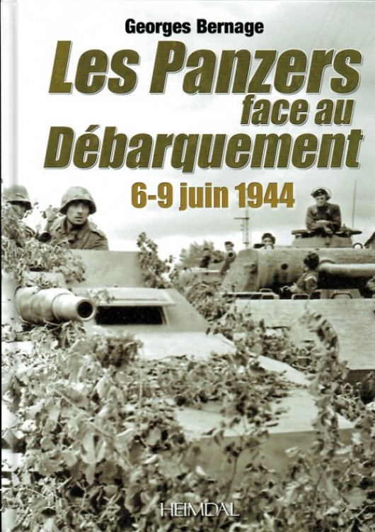 LES PANZERS FACE AU DEBARQUEMENT, 6-9 JUIN 1944 (FRENCH TEXT)